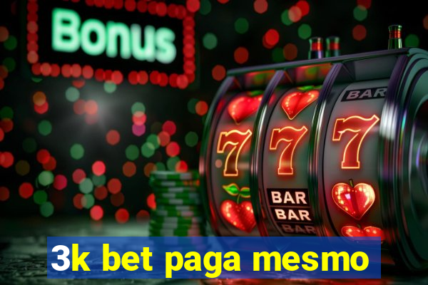 3k bet paga mesmo